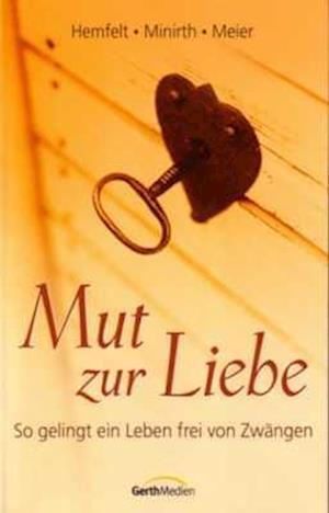 Mut zur Liebe