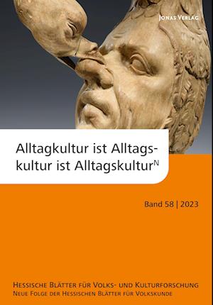 Alltagskultur ist Alltagskultur ist Alltagskultur¿