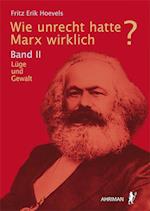 Wie unrecht hatte Marx wirklich?
