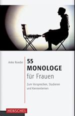 55 Monologe für Frauen