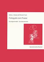 Portugues Com Prazer. Grundgrammatik. Grundwortschatz