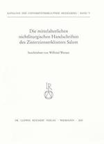 Die Mittelalterlichen Nichtliturgischen Handschriften Des Zisterzienserklosters Salem