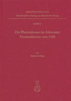 Die Illustrationen Im Admonter Nonnenbrevier Von 1180