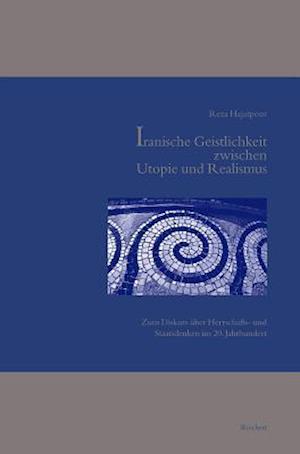 Iranische Geistlichkeit Zwischen Utopie Und Realismus