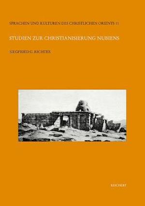 Studien Zur Christianisierung Nubiens