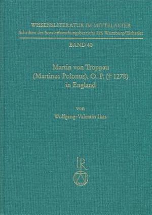 Martin Von Troppau (Martinus Polonus), O.P. ( 1278) in England