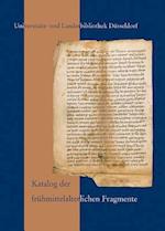Katalog Der Fruhmittelalterlichen Fragmente Der Universitats- Und Landesbibliothek Dusseldorf