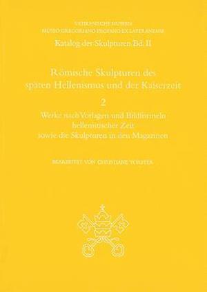 Romische Skulpturen Des Spaten Hellenismus Und Der Kaiserzeit