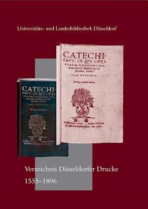 Verzeichnis Dusseldorfer Drucke 1555 Bis 1806