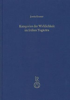 Kategorien Der Wirklichkeit Im Fruhen Yogacara