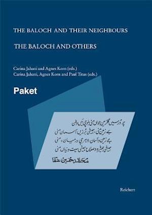 The Baloch and Their Neighbours & the Baloch and Others