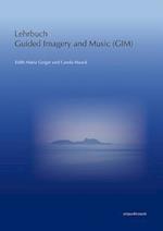 Lehrbuch Guided Imagery and Music (Gim)