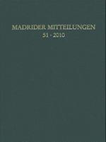 Madrider Mitteilungen 51 (2010)