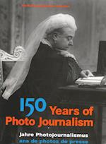 150 Years of Photojournalism