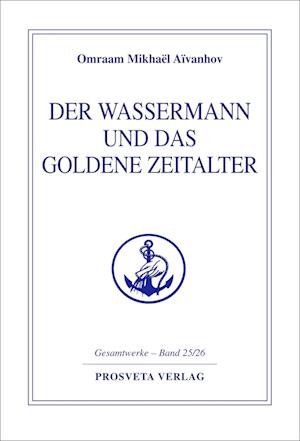 Der Wassermann und das Goldene Zeitalter