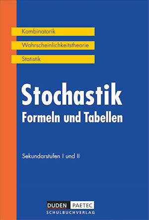 Duden  Formeln und Tabellen. Stochastik Sekundarstufen I und II. RSR