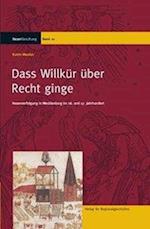 Daß Willkür über Recht ginge