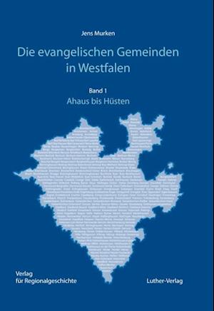 Die evangelischen Gemeinden in Westfalen Band 1 und Band 2 und Band 3