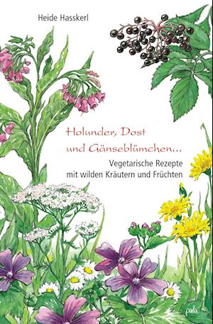 Holunder, Dost und Gänseblümchen