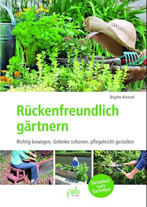 Rückenfreundlich gärtnern