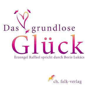 Das grundlose Glück