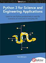 Python 3 for Science and Engineering Applications
