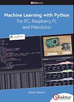 Machine Learning with Python for PC, Raspberry Pi, and Maixduino