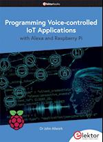Programming Voice-controlled IoT Applications with Alexa and Raspberry Pi