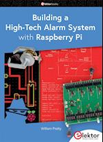 Building a High-Tech Alarm System with Raspberry Pi