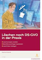 Löschen nach DS-GVO