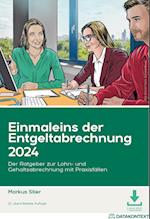 Einmaleins der Entgeltabrechnung 2024