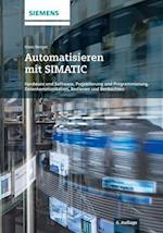 Automatisieren mit SIMATIC 6e – Hardware und Software, Projektierung und Programmierung,