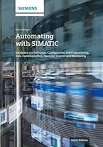 Automating with SIMATIC 6e – Hardware and Software, Configuration and Programming,