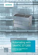 Automating with SIMATIC S7–1200 3e – Configuring, Programming and Testing with STEP 7