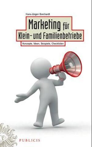 Marketing für Klein- und Familienbetriebe