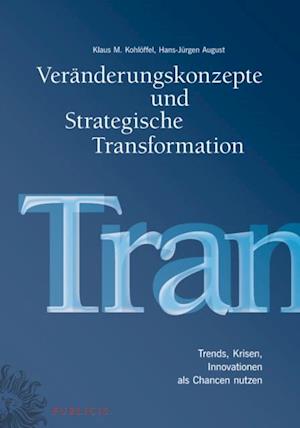 Veränderungskonzepte und Strategische Transformation