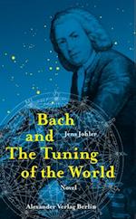 Bach and The Tuning of the World