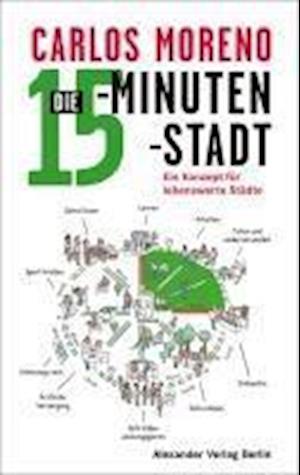 Die 15-Minuten-Stadt