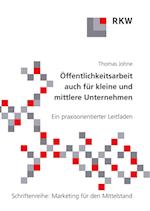 Öffentlichkeitsarbeit auch für kleine und mittlere Unternehmen.