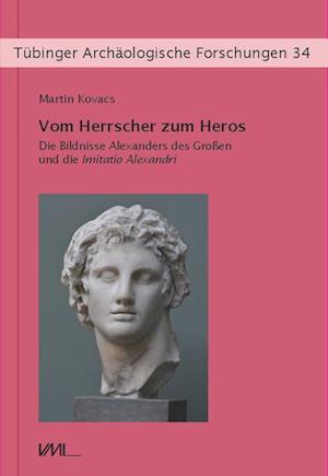 Vom Herrscher zum Heros