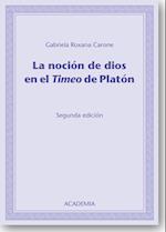 La Notion de Dios en el "Timeo" de Platon. Segunda edición.