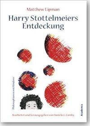 Lipman, M: Harry Stottelmeiers Entdeckung