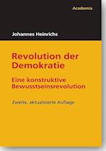 Heinrichs, J: Revolution der Demokratie