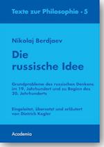 Die russische Idee. 2., überarbeitete Auflage