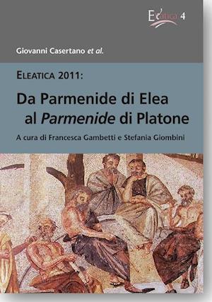 Casertano, G: Da Parmenide di Elea al Parmenide di Platone