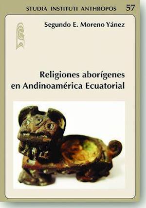 Religiones Aborigenes En Andinoamerica Ecuatorial