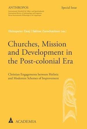 Churches, Mission and Development in the Post-Colonial Era