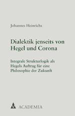 Dialektik jenseits von Hegel und Corona