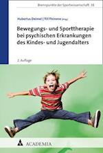 Bewegungs- und Sporttherapie bei psychischen Erkrankungen des Kindes- und Jugendalters