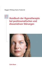 Handbuch der Hypnotherapie bei posttraumatischen und dissoziativen Störungen